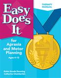 Easy Does It® for Apraxia and Motor Planning